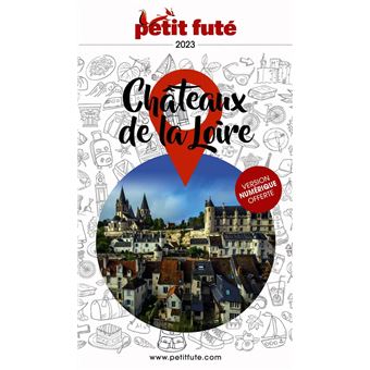 Guide Chateaux de la Loire 2023 Petit Futé