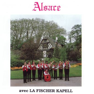 L'Alsace avec la Fischer Kapell