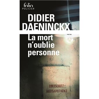 la mort n oublie personne résumé complet - la mort n'oublie personne daeninckx