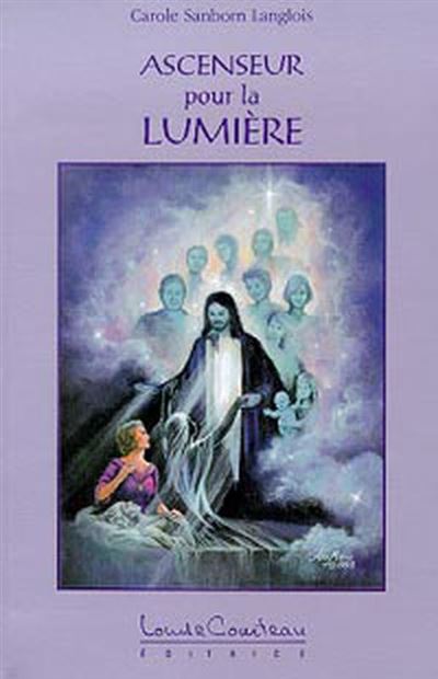 Ascenseur pour la lumière - Carole Sanborn-Langlois - broché