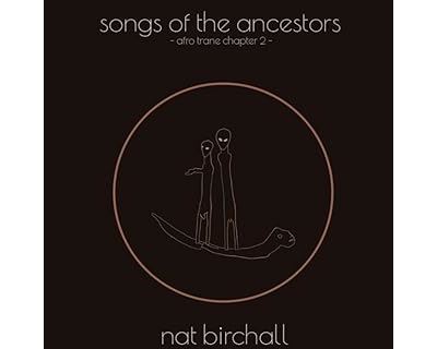 Song Of The Ancestors - Afro Trane Chapter 2