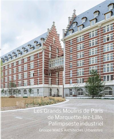 Les Grands Moulins de Paris - Pauline Malras-Vieljeux - broché