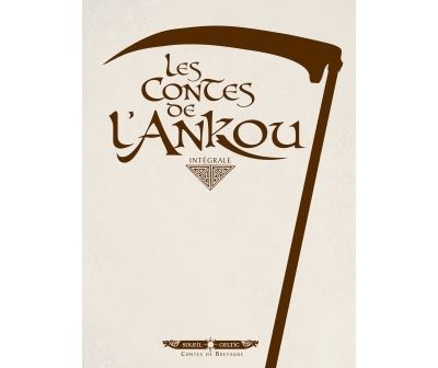 Les Contes de l'Ankou - Intégrale -  Collectif - cartonné