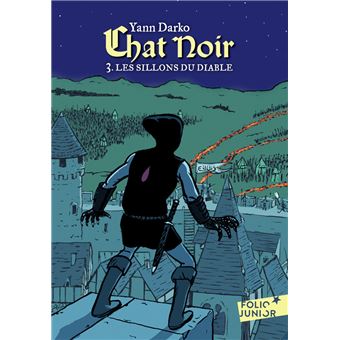 Chat Noir Les Sillons Du Diable Tome 3 Chat Noir Yann Darko Poche Achat Livre Ou Ebook Fnac