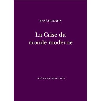 La Crise du monde moderne