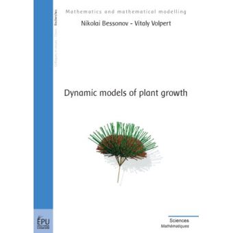 Nikolay Bessonov Inquisition Dynamic models of plant growth - broché - Nikolaj Bessonov, Vitaly ...