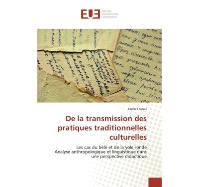 De la transmission des pratiques traditionnelles culturelles