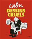 Les dessins les plus cruels de Cabu