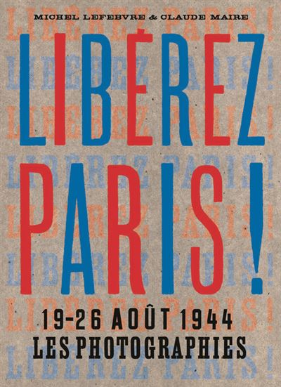 La libération de Paris