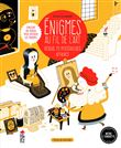 Enigmes au coeur de l'art
