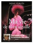 Ma vie de fil en aiguille. Les mémoires de la costumière des stars