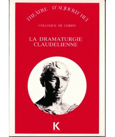 La Dramaturgie claudelienne - Paul Vernois - broché
