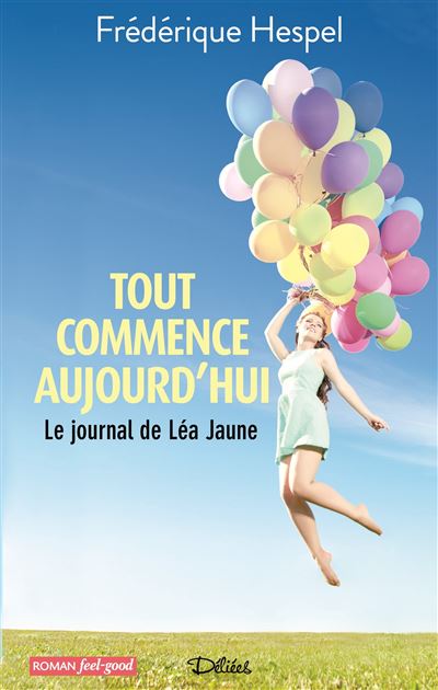 Tout commence aujourd'hui. le journal de lea jaune
