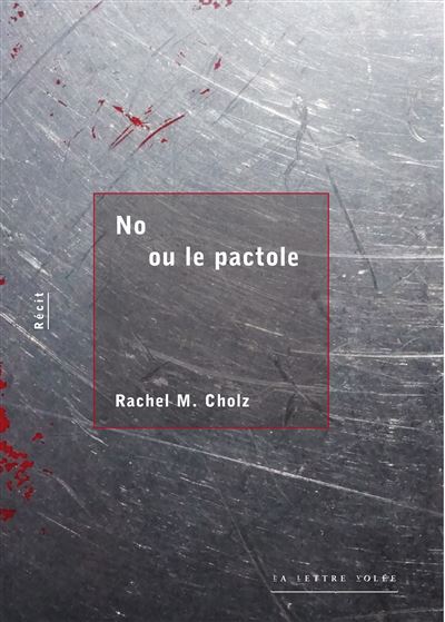 No ou le pactole - Rachel M. Cholz - broché