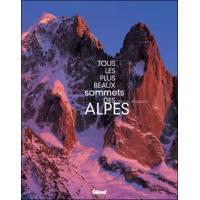 Tous les plus beaux sommets des Alpes