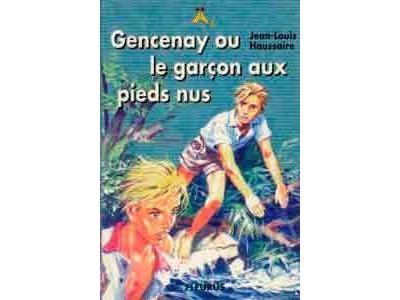 Gencenay ou Le garçon aux pieds nus