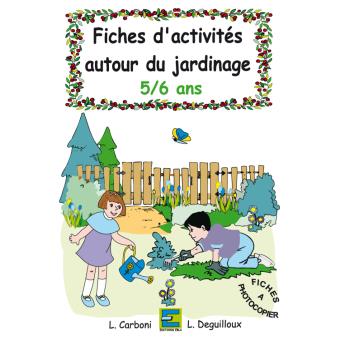 Fiches d 'activités autour du jardinage, 5-6 ans