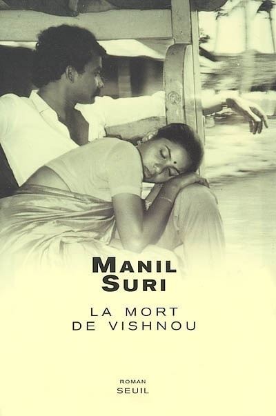 La Mort de Vishnou - Manil Suri - broché