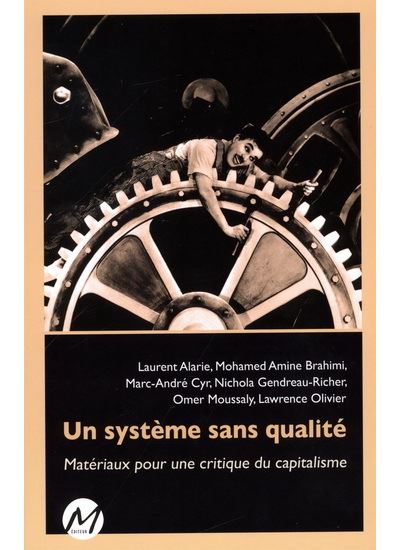 Un système sans qualité