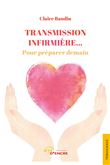 Transmission infirmière... Pour préparer demain