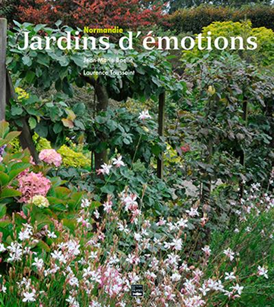 Normandie : Jardins d'émotions