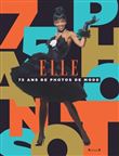 Elle, 75 ans de photos de mode
