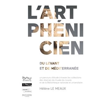 L'art phénicien du Levant et de Méditerranée