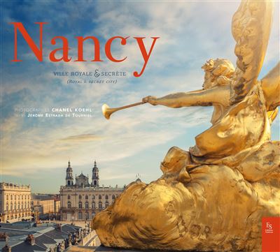 Nancy ville royale et secrete