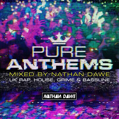 Pure anthems mixed by nathan dawe