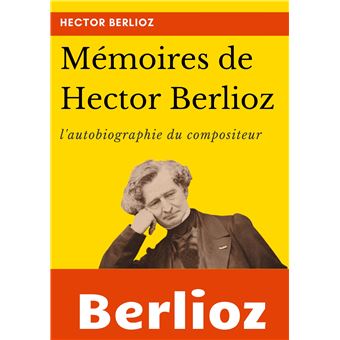 Mémoires de Hector Berlioz