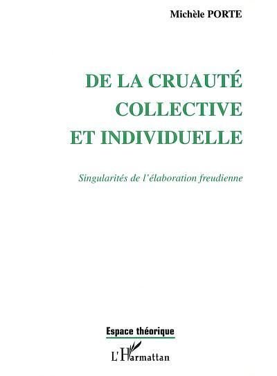 De la cruauté collective et individuelle