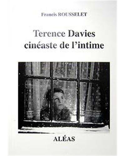 Terence Davies, cinéaste de l'intime