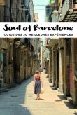 Soul of Barcelone - Guide des 30 meilleures expériences