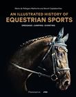 An Illustrated History of Equestrian Sports