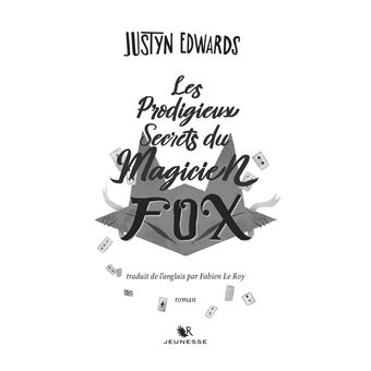 Les Prodigieux Secrets du Magicien Fox