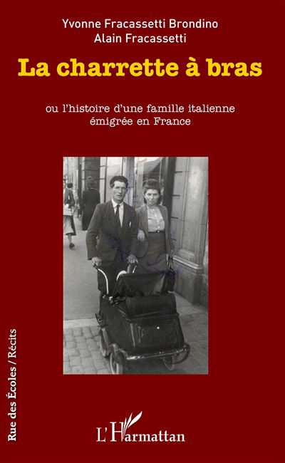 La charrette a bras ou l'histoire d'une famille italienne