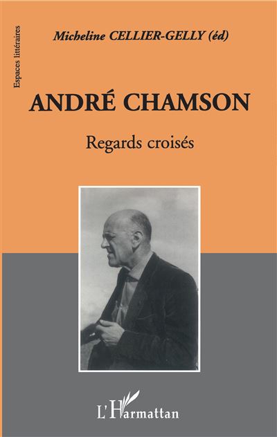 André chamson Regard croisés broché Micheline CellierGelly Achat