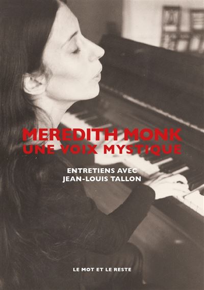 Meredith Monk, une voix mystique - Entretiens avec Jean-Loui - Jean-Louis Tallon - broché