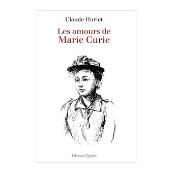 Les amours de Marie Curie - 1