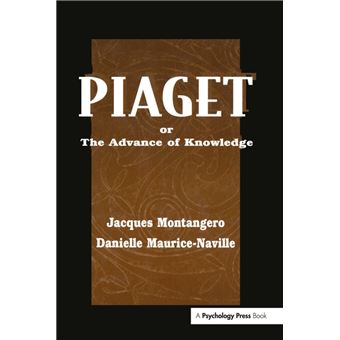 Piaget Or the Advance of Knowledge An Overview and Glossary