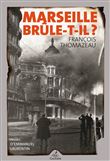 Marseille brûle-t-il ?