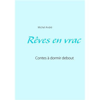 Rêves en vrac