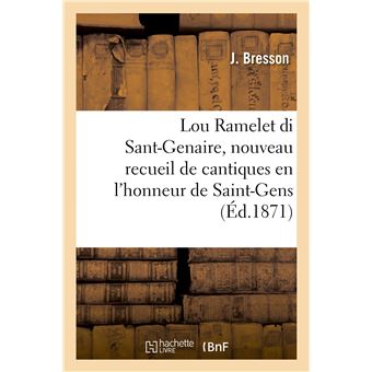 Lou Ramelet di Sant-Genaire, nouveau recueil de cantiques en l'honneur de Saint-Gens