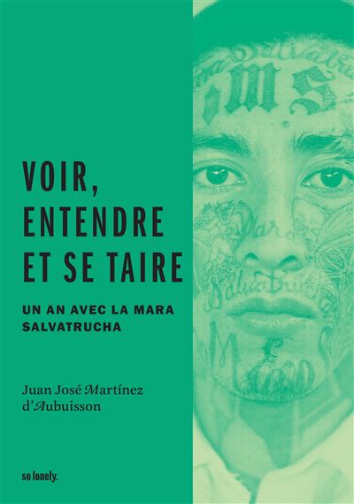 Voir entendre et se taire le gang la mara samtrucha