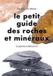 Petit guide des roches et minéraux - 70 pierres à découvrir