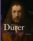 Dürer par le détail