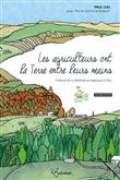 Les agriculteurs ont la Terre entre leurs mains