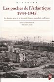 Les poches de l'Atlantique  1944-1945
