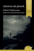 Chemins de plomb