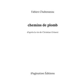 Chemins de plomb
